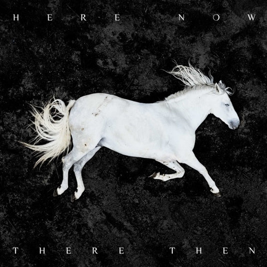 Here Now There Then cover