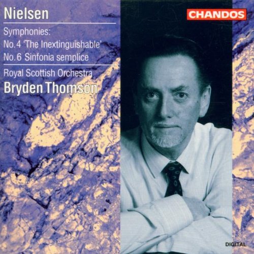 Nielsen: Symphonies, No. 4 'The Inextinguishable' No. 6 Sinfonia Semplice, op. 116