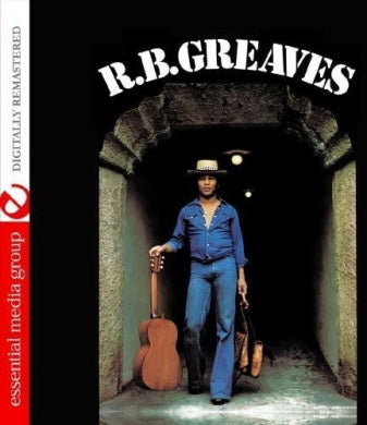 R.B. Greaves (Digitally Remastered)