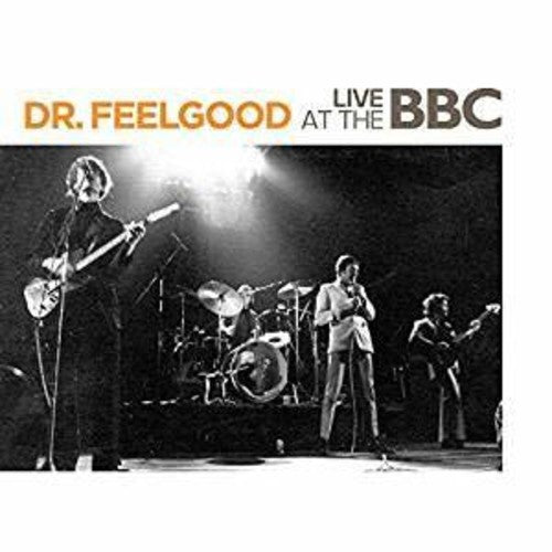 Dr. Feelgood: Live At The BBC [CD]