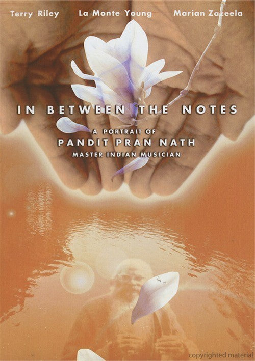 In Between the Notes: A Portrait of Pandit Pran Nath
