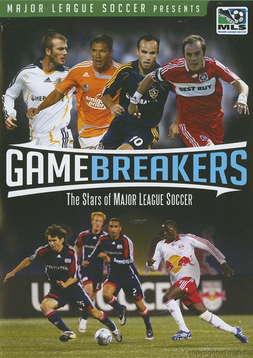 Game Breakers: The Stars of Major League Soccer