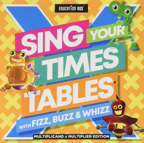Sing Your Times Tables With Fizz Buzz & Whizz (Multiplicand X Multiplier Edition)
