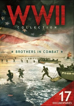WWII Collection: Brothers in Combat - 17 Documentaries