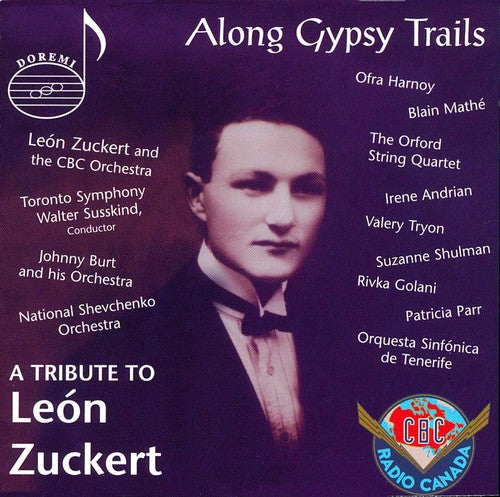 Along Gypsy Trails: Tribute to Leon Zuckert