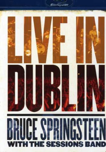 Bruce Springsteen with the Sessions Band: Live in Dublin [Blu-ray]