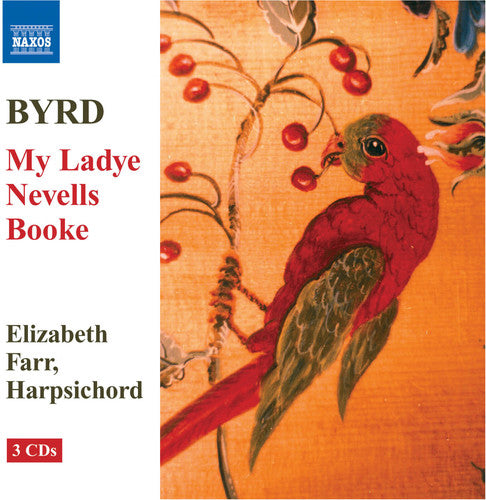 Byrd: My Ladye Nevells Booke