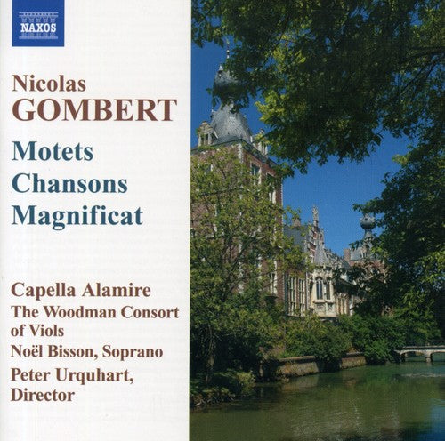 Nicolas Gombert: Motets; Chansons; Magnificat