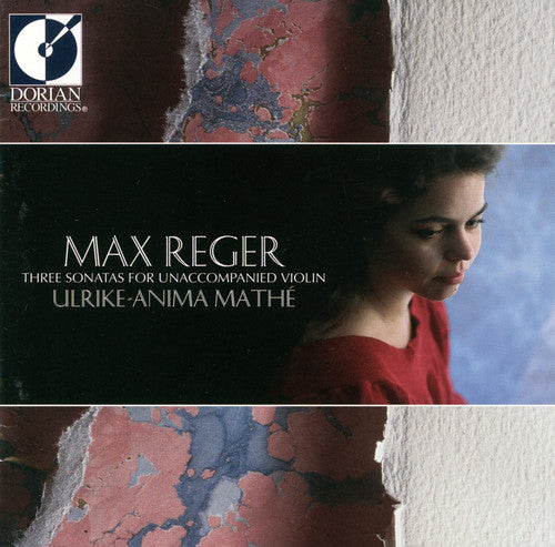 Max Reger: Three Sonatas For Unaccompanied Violin