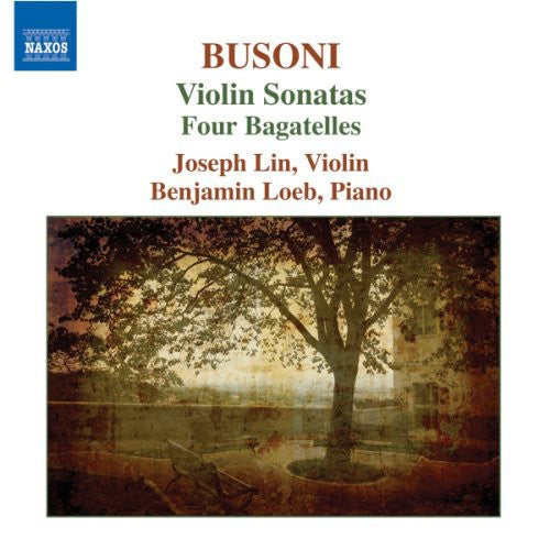 Busoni: Violin Sonatas; Four Bagatelles