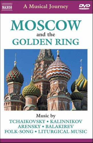 Naxos Scenic Musical Journeys Moscow and the Golden Ring