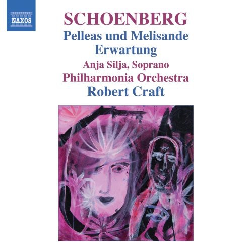 Schoenberg: Pelleas und Melisande; Erwartung