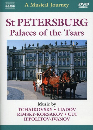 Musical Journey: St. Petersburg, Palaces of the Tsars