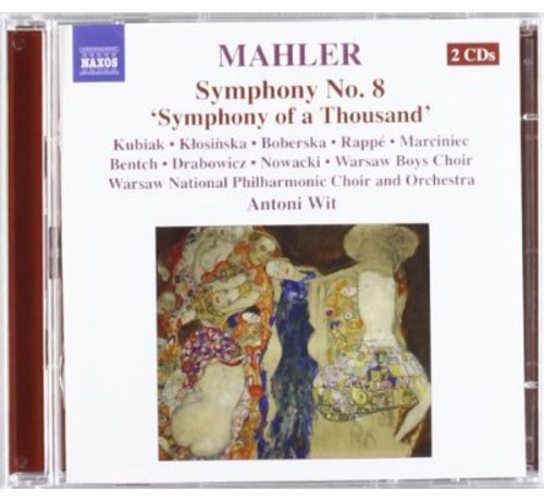 Mahler: Symphony No. 8 "Symphony of a Thousand"