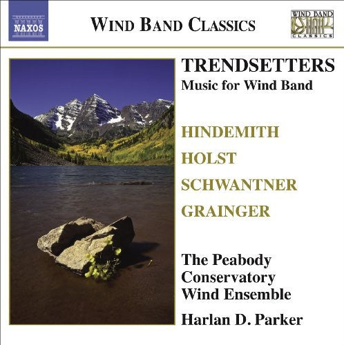 Trendsetters: Music For Wind Band