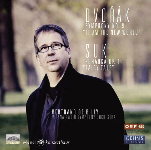 Dvorák: Symphony No. 9 "From the New World"; Suk: Pohádka Op. 16 "Fairy Tale"