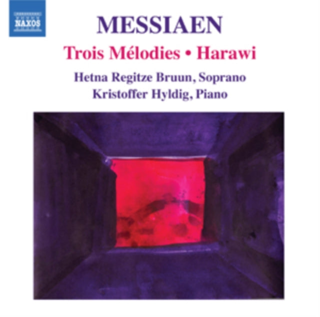 Messiaen: Trois Melodies; Harawi