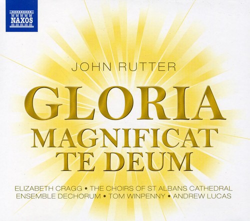 Rutter: Gloria; Magnificat; Te Deum