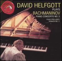 David Helfgott Plays Rachmaninov: Piano Concerto No. 3; Four Preludes; Sonata No. 2