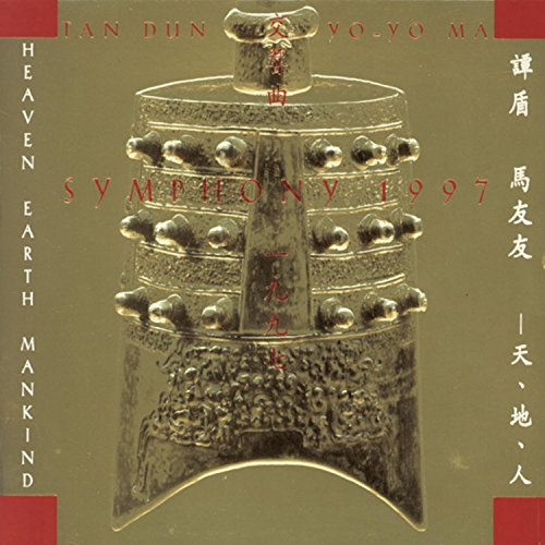 Tan Dun: Symphony 1997 (Heaven, Earth, Mankind)