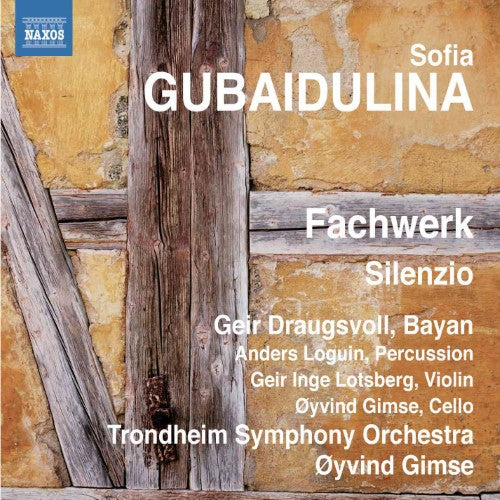 Gubaidulina: Fachwerk; Silenzio