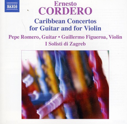 Cordero: Caribbean Concertos for Guitar and for Violin