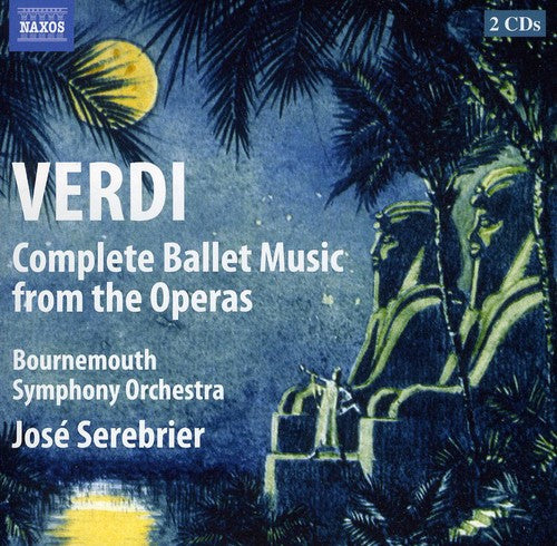 Verdi: Complete Ballet Music from the Operas
