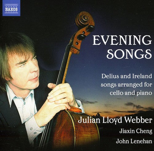 Evening Songs - Delius and Ireland songs arranged for cello and piano