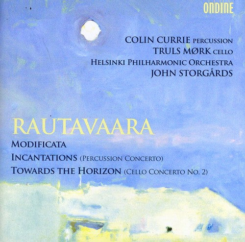 Rautavaara: Towards the Horizon; Modificata; Incantations