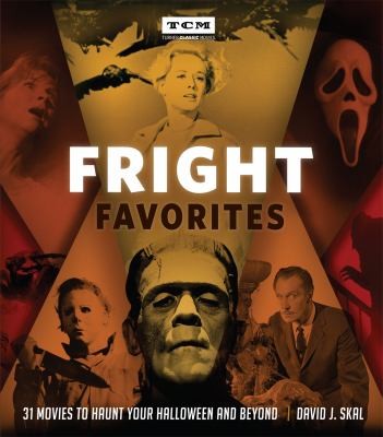 Fright Favorites: 31 Movies to Haunt Your Halloween and Beyond (Turner Classic Movies) cover