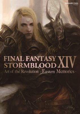 Final Fantasy XIV: Stormblood -- The Art of the Revolution -Eastern Memories- cover