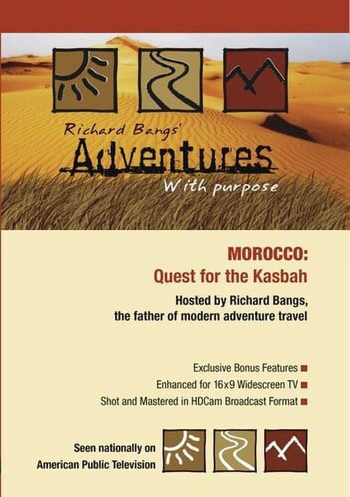 Morocco: Quest for the Kasbah -- Richard Bangs' Adventures with Purpose