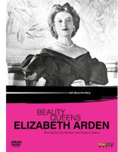 Arden, Elizabeth - Beauty Queens: Elizabeth Arden
