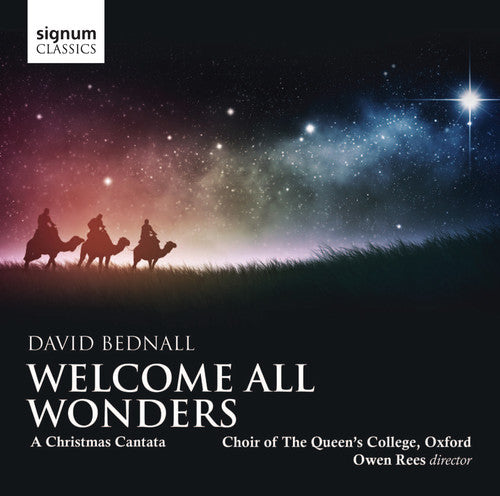 Bednall: Welcome All Wonders - Christmas Cantata