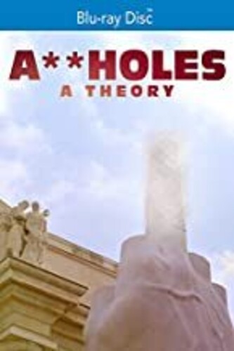 Assholes: A Theory [Blu-ray]