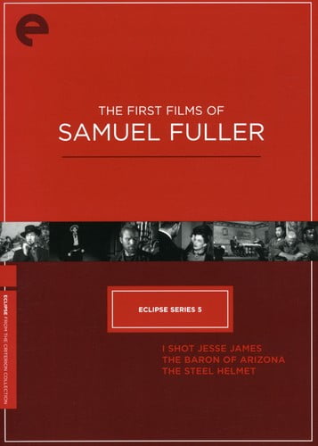 Eclipse Series 5 - The First Films of Samuel Fuller (The Baron of Arizona / I Shot Jesse James / The Steel Helmet) (Criterion Collection)