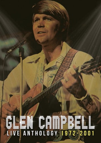 Glen Campbell - Live Anthology 1972-2001