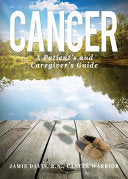 Cancer: A Patient's and Caregiver's Guide cover