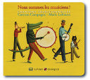 Nous sommes les musiciens!: Chansons traditionnelles cover