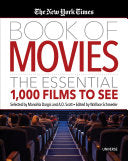 The New York Times Book of Movies: The Essential 1,000 Films to See cover