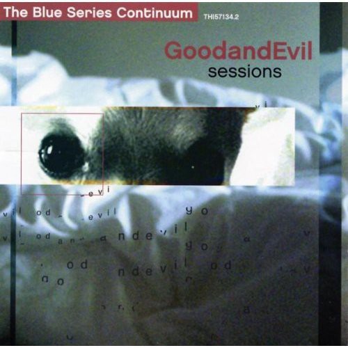 Good & Evil Sessions