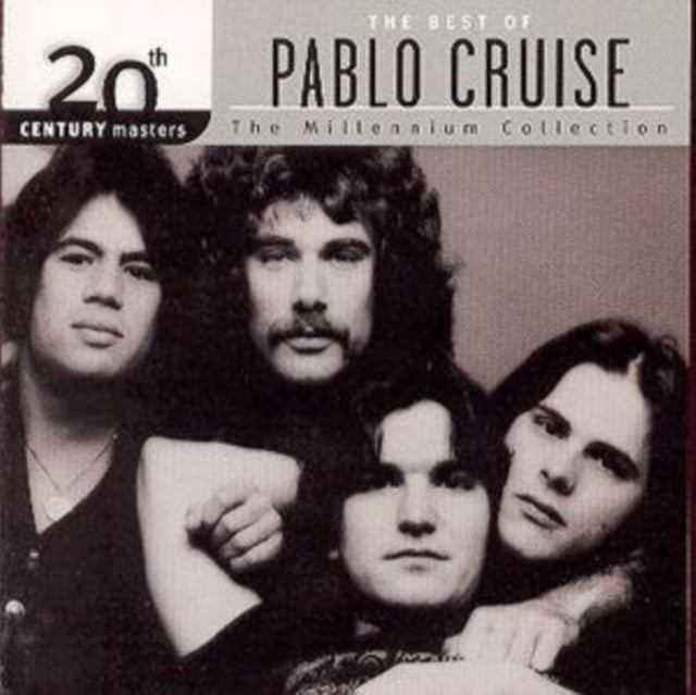The Best of Pablo Cruise: 20th Century Masters - The Millennium Collection