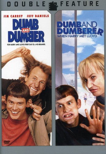 Dumb and Dumber/Dumb and Dumberer