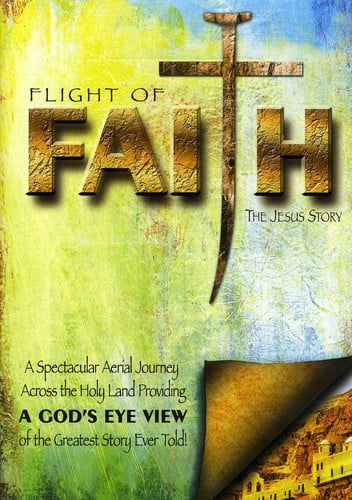 Flight of Faith: The Jesus Story