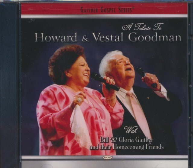 A Tribute to Howard & Vestal Goodman