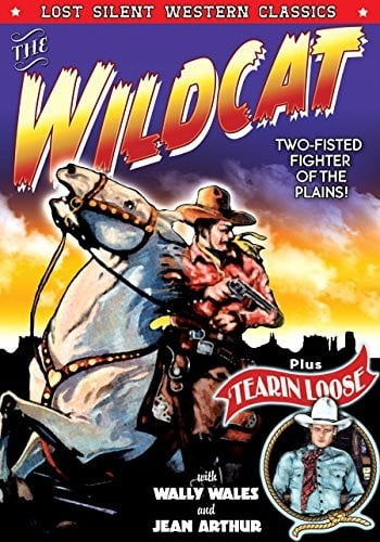 Silent Western Classics: The Wildcat (1925) / Tearin Loose (1925)