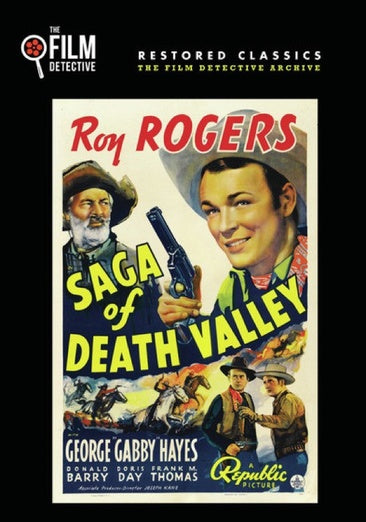 Saga of Death Valley (The Film Detective Restored Version)