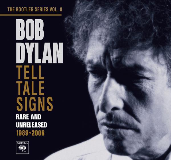 Tell Tale Signs: the Bootleg Series Vol. 8