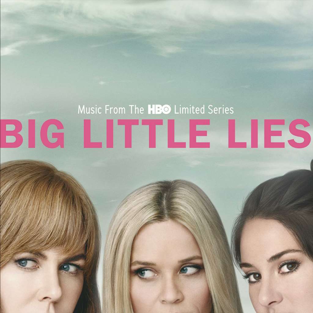 Big Little Lies [Music From The HBO Limited Series]