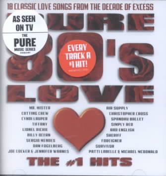 Pure 80's Love: The #1 Hits